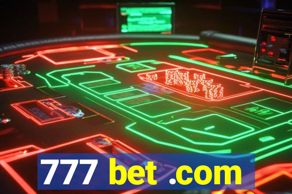 777 bet .com